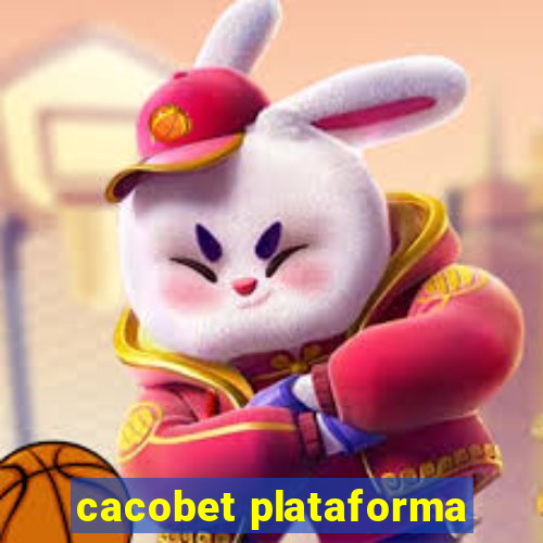 cacobet plataforma